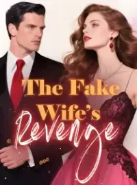 The Fake Wife’s Revenge