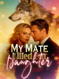 My Mate Killed Our Daughter
