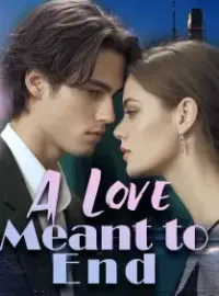 A Love Meant to End