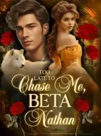 Too Late to Chase Me, Beta Nathan