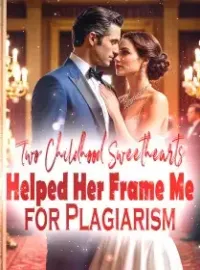 Two Childhood Sweethearts Helped Her Frame Me for Plagiarism