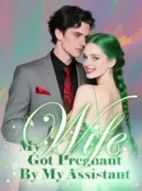 My Wife Got Pregnant By My Assistant