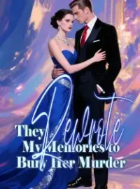 They Rewrote My Memories to Bury Her Murder