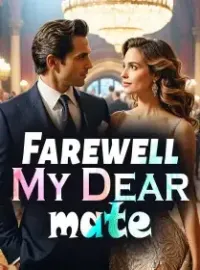 Farewell My Dear Mate