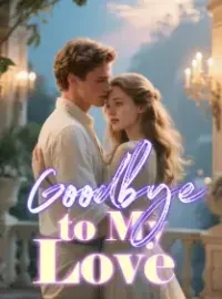 Goodbye to My Love