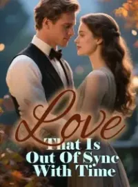 Love That Is Out Of Sync With Time