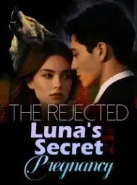 The Rejected Luna's  Secret Pregnancy