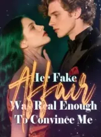 Her Fake Affair Was Real Enough To Convince Me
