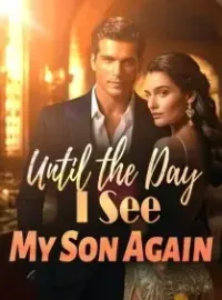 Until the Day I See My Son Again