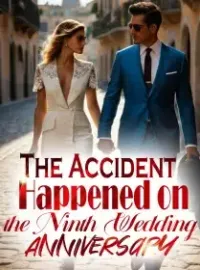 The Accident Happened on the Ninth Wedding Anniversary