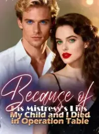 Because of His Mistress’s Lies, My Child and I Died in Operation Table