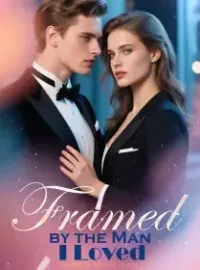 Framed by the Man I Loved