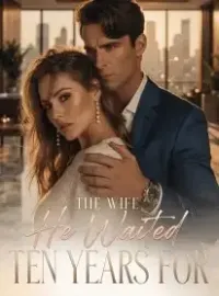 The Wife He Waited Ten Years For
