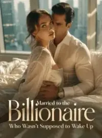 Married to the Billionaire Who Wasn’t Supposed to Wake Up
