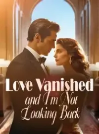 Love Vanished, and I'm Not Looking Back