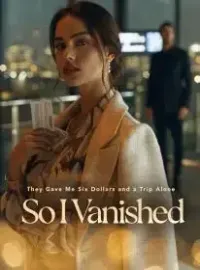 They Gave Me Six Dollars and a Trip Alone: So I Vanished
