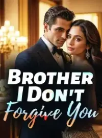 Brother, I Don't Forgive You