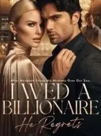 After Husband Chose His Mistress Over Our Son,I Wed a Billionaire, He Regrets