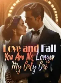 Love and Fall: You Are No Longer My Only One