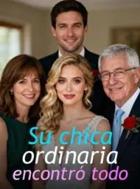 Su chica ordinaria encontró todo