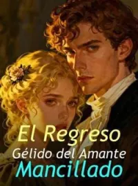 El Regreso Gélido del Amante Mancillado
