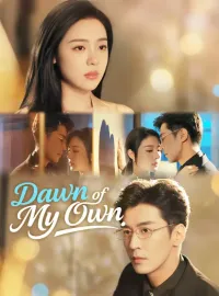 Dawn of My Own