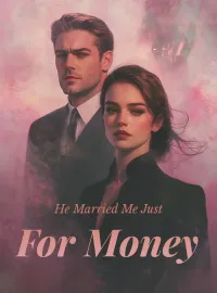 He Married Me Just for Money