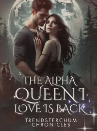 The Alpha Queen I Love Is Back