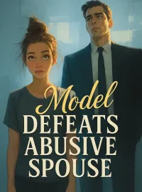 Model Defeats Abusive Spouse