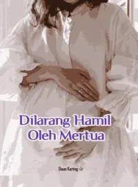 Dilarang Hamil Oleh Mertua