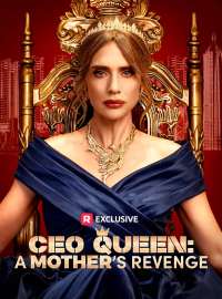 CEO Queen: A Mother’s Revenge