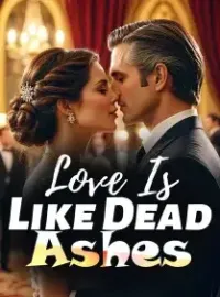 Love Is Like Dead Ashes