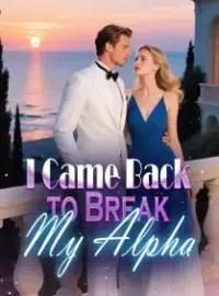 I Came Back to Break My Alpha