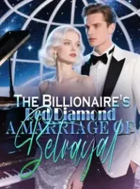 The Billionaire's Red Diamond A Marriage of Betrayal