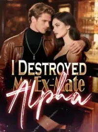 I Destroyed My Ex-Mate Alpha