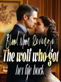 Blood Moon Revenge: The wolf who got her life back