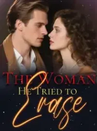 The Woman He Tried to Erase