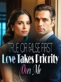 True or False: First Love Takes Priority Over Me