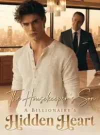 The Housekeeper's Son A Billionaire's Hidden Heart