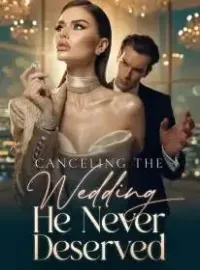 Canceling the Wedding He Never Deserved