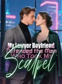 My Lawyer Boyfriend Defended the Man Who Took My Scalpel