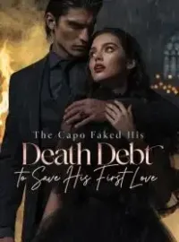 The Capo Faked His Death Debt to Save His First Love