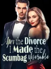 After the Divorce, I Made the Scumbag Miserable