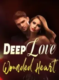 Deep Love, Wounded Heart