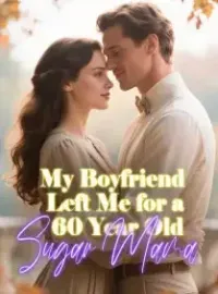 My Boyfriend Left Me for a 60 Year Old Sugar Mama