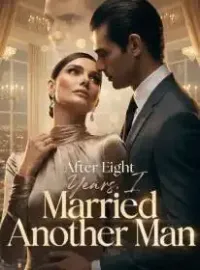 After Eight Years, I Married Another Man