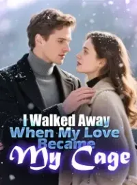 I Walked Away When My Love Became My Cage