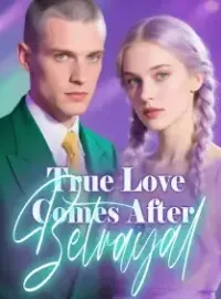 True Love Comes After Betrayal