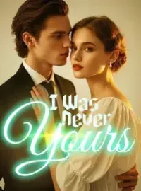 I Was Never Yours