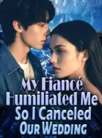 My Fiancé Humiliated Me, So I Canceled Our Wedding